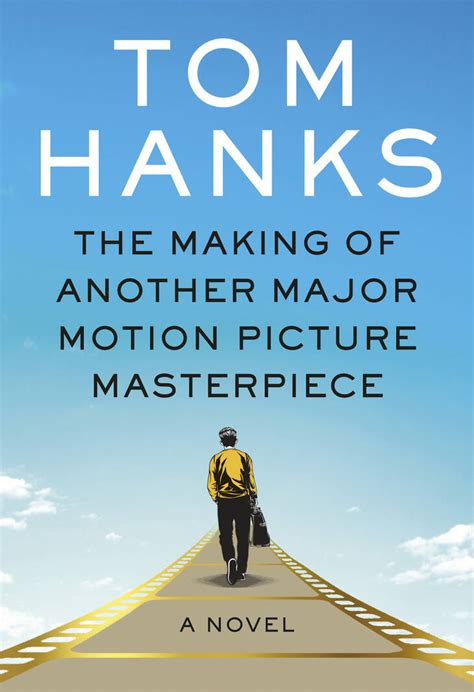 Review: Tom Hanks’ novel shares inside look at moviemaking